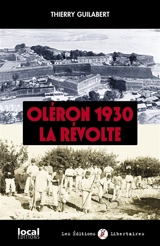 Oléron 1930, la révolte - Thierry Guilabert