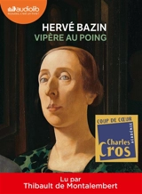 Vipère au poing - Hervé Bazin