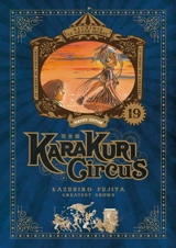 Karakuri circus. Vol. 19 - Kazuhiro Fujita
