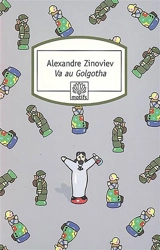 Va au Golgotha - Alexandre Zinoviev