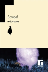 Scrops ! - Maëlig Duval