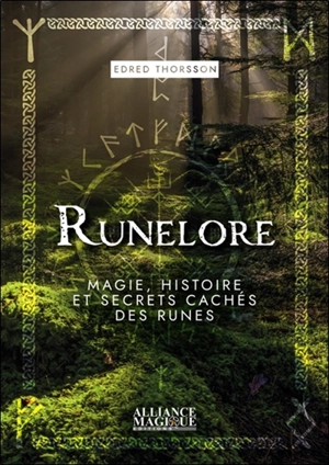 Runelore : magie, histoire et secrets cachés des runes - Edred Thorsson
