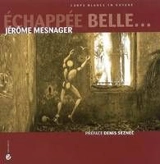 Echappée belle... : corps blancs en Guyane - Jérôme Mesnager