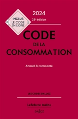 Code de la consommation 2024 : annoté & commenté