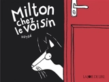Milton chez le voisin - Haydé Ardalan
