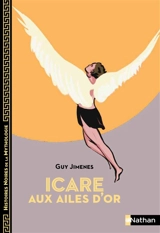 Icare aux ailes d'or - Guy Jimenes