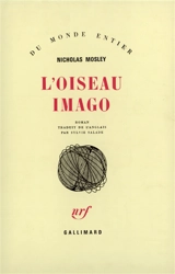 L'Oiseau imago - Nicholas Mosley