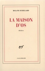 La Maison d'os - Roland Dubillard