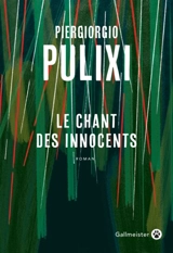 Le chant des innocents - Piergiorgio Pulixi