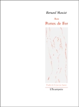 Aux portes de fer. A las portas de Hèr - Bernard Manciet
