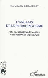 L'anglais et le plurilinguisme : pour une didactique des contacts et des passerelles linguistiques