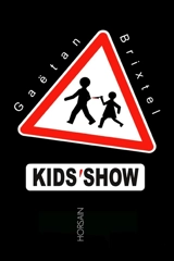 Kids' show - Gaëtan Brixtel
