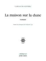 La maison sur la dune - Carlos de Oliveira