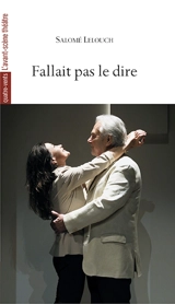 Fallait pas le dire - Salomé Lelouch