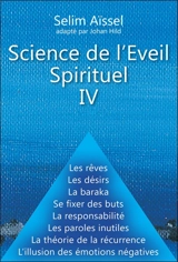 Science de l'éveil spirituel. Vol. 4 - Selim Aïssel