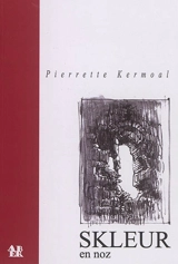 Skleur en noz - Pierrette Kermoal