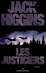 Les justiciers - Jack Higgins