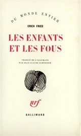 Les enfants et les fous - Erich Fried