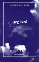 Long Island - Pascal Rambert