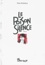 Le poison silence - Dina Kathelyn