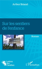 Sur les sentiers de l'enfance - Arthur Briand