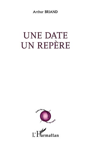Une date, un repère - Arthur Briand