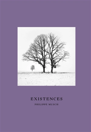 Existences - Philippe Musch