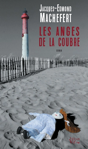 Les anges de la Coubre - Jacques-Edmond Machefert