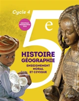 Histoire géographie, enseignement moral et civique 5e, cycle 4 : nouveau programme 2016