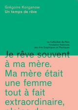 Un temps de rêve - Grégoire Korganow
