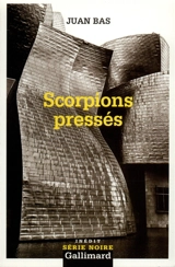 Scorpions pressés - Juan Bas