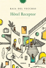 Hôtel Receptor - Raïa Del Vecchio
