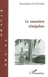 Le cimetière sénégalais - Bourahima Ouattara
