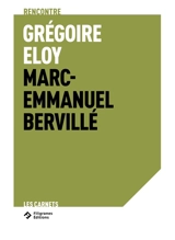 La parcelle : Grégoire Eloy rencontre Marc-Emmanuel Bervillé - Marc-Emmanuel Bervillé
