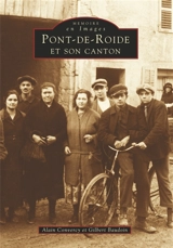 Pont-de-Roide et son canton - Alain Convercy