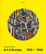 Art in Europe : 1945-1968 : facing the future