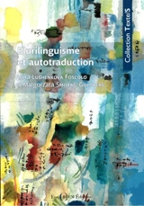 Plurilinguisme et autotraduction : langue perdue, langue sauvée