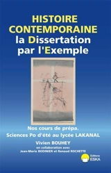 La dissertation en histoire contemporaine par l'exemple : cours de prépa Sciences Po d'été au lycée Lakanal - Vivien Bouhey
