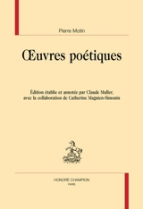 Oeuvres poétiques - Pierre Motin