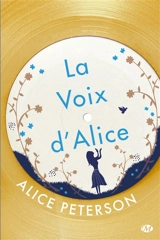 La voix d'Alice - Alice Peterson