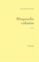 Rhapsodie cubaine - Eduardo Manet