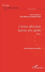 L'Union africaine quinze ans après. Vol. 1