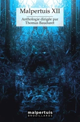 Malpertuis : anthologie. Vol. 12