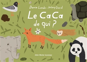 Le caca de qui ? - Darrin P. Lunde
