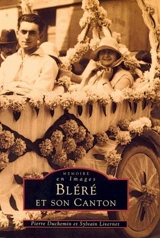 Bléré et son canton - Pierre Duchemin