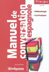 Manuel de conversation espagnole : méthodologie, cas pratiques - Jocelyne Reith