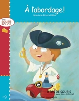 A l'abordage ! - Richet, Béatrice Marie