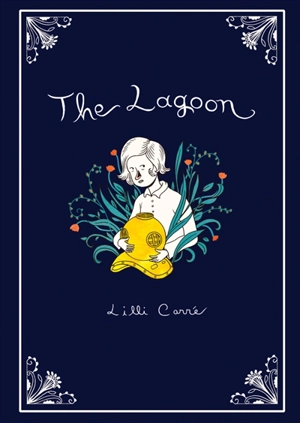 The lagoon - Lilli Carré