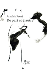 De part et d'autre - Arnoldo Feuer