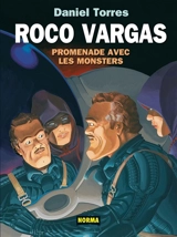 Roco Vargas. Vol. 7. Promenade avec les monsters - Daniel Torres